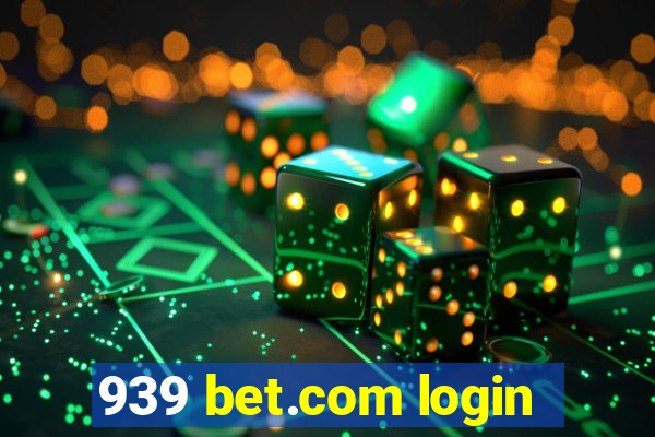 939 bet.com login